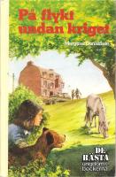 P&aring; flykt undan kriget