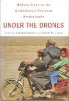 Under the Drones [Elektronisk resurs] :  Modern Lives in the Afghanistan-Pakistan Borderlands