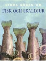 Stora boken om fisk och skaldjur