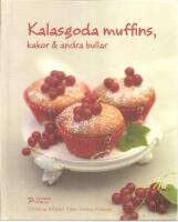 Kalasgoda muffins, kakor & andra bullar