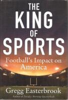 The king of sports. Football&acute;s impact on Amerika.