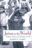 Jains in the World . Religious Values and Ideology in India