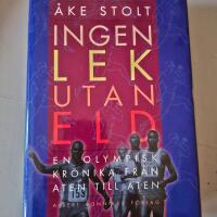 Ingen lek utan eld : en olympisk kr&ouml;nika fr&aring;n Aten till Aten