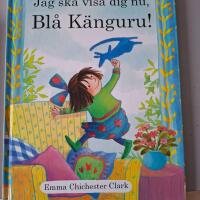 Jag ska visa dig nu, Bl&aring; K&auml;nguru!