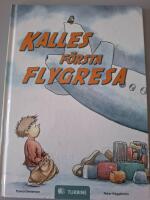 Kalles f&ouml;rsta flygresa