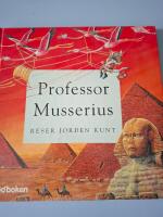 Professor Musserius reser jorden runt