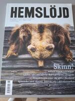 Hemsl&ouml;jd. En v&auml;rld av fantasi och kunskap. 2011. Nr.6.
