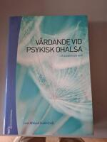 V&aring;rdande vid psykisk oh&auml;lsa :  p&aring; avancerad niv&aring;