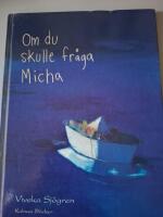 Om du skulle fr&aring;ga Micha
