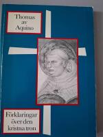 F&ouml;rklaringar &ouml;ver den kristna tron