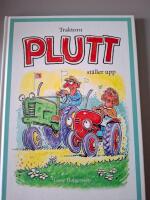 Traktorn Plutt st&auml;ller upp