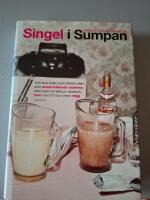 Singel i Sumpan : Hur man &ouml;verlever f&ouml;rsta &aring;ret som ensamst&aring;ende mamma med hj&auml;lp av sn&auml;lla grannar