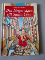 Den l&aring;nga v&auml;gen till Santa Cruz