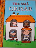 Tre sm&aring; grisar