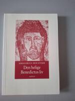 Den helige Benedictus liv : andra boken av p&aring;ven Gregorius Dialoger : om den v&ouml;rdnadsv&auml;rde abboten Benedictus liv och underverk