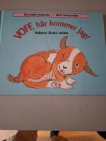 Voff, h&auml;r kommer jag! : valpens f&ouml;rsta veckor