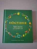 H&ouml;gtider &aring;ret runt och livet ut