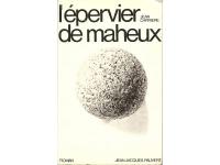 L`&eacute;pervier de maheux. Roman.