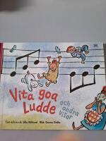 Vita goa Ludde och andra visor