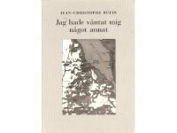 Jag hade v&auml;ntat mig n&aring;got annat.