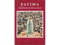 Fatima &uuml;zenete es az &ouml;nfelajanlas.