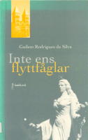 Inte ens flyttf&aring;glar.