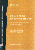 PBL i spr&aring;kundervisningen. Om problembaserat l&auml;rande i teori och praktik.