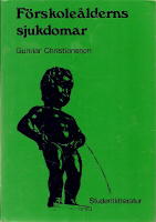 F&ouml;rskole&aring;lderns sjukdomar.