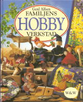 Familjens hobbyverkstad.