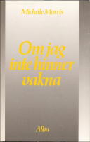 Om jag inte hinner vakna.