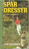 Sp&aring;rdressyr och inl&auml;rningsmetoder f&ouml;r s&ouml;k- rapport-, skydds- och draghundar.