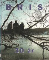 BRIS 30 &aring;r.