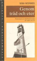 Genom tr&aring;d och eter. Framv&auml;xten av distrubutionsn&auml;tet f&ouml;r radio och TV.