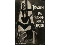 Frauen in Bannkreis Christi. Liturgie und M&ouml;chtum.