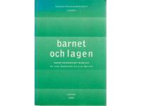 Barnet och lagen. Lagtexter med kommentarer r&ouml;rande barn.