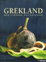 Grekland : mediterrana delikatesser