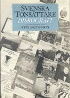 Svenska tons&auml;ttare. Diskografi.