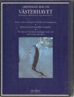 Greenpeace bok om V&auml;sterhavet : Nordsj&ouml;n, Skagerack och Kattegatt