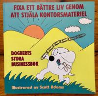 Fixa ett b&auml;ttre liv genom att stj&auml;la kontorsmaterial 