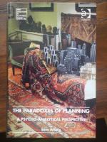 The paradoxes of planning - a psycho-analytical perspective