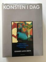 Konsten i dag : fr&aring;n abstrakt expressionism till 1990-tal