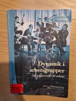 Dynamik i arbetsgrupper