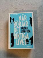 N&auml;r b&ouml;rjar det riktiga livet?