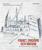 Frihet, omd&ouml;me och ansvar - en teologi f&ouml;r livet i skapelsen