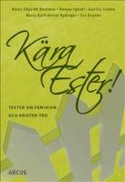 K&auml;ra Ester! Texter om feminism och kristen tro