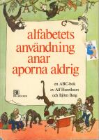 Alfabetets anv&auml;ndning anar aporna aldrig