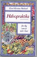 H&auml;lsopraktika : f&ouml;r dig som &auml;r mitt i livet