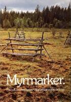 Myrmarker : en bok om bruket av v&aring;tmarkerna f&ouml;rr och nu