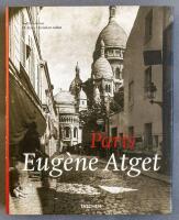 Eug&egrave;ne Atget, 1857-1927 - Paris