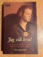 Jag vill leva! : en skolflickas dagbok under Stalintiden